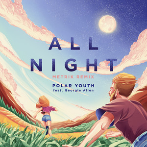 All Night - Metrik Remix by Metrik cover art