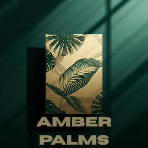 Amber Palms by Maxita