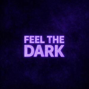 Feel the dark by ATTR4CT