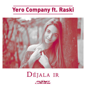 Dejala Ir by Yero Company, Raski