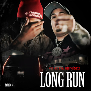Long Run by PTM Hud, TearItOffGreezy
