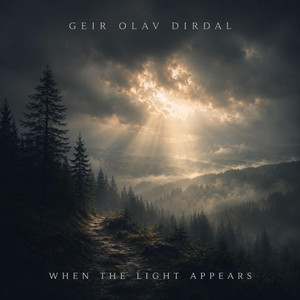 When The Light Appears by Geir Olav Dirdal