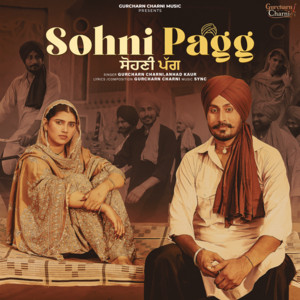 Sohni Pagg by Gurcharn Charni, Anhad Kaur