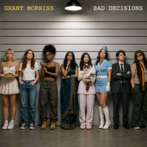 Bad Decisions by Grant Morriss