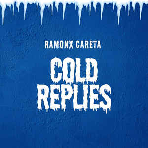 Cold Replies by Ramonx Careta
