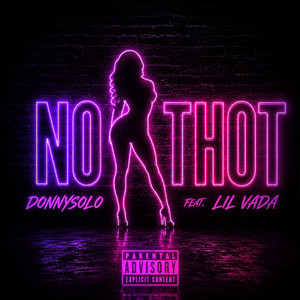 No Thot by DonnySolo, Lil Vada