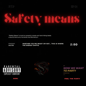 Safety means by Noni
