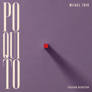 Poquito (Versión Regueton) by Mijael Tuir