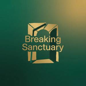 Breaking Sanctuary by East Loft