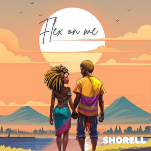 Flex On Me by Shorell