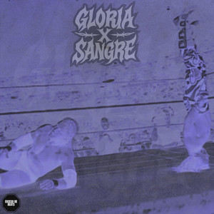 Gloria X Sangre