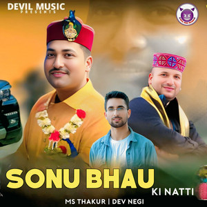 Sonu Bhau Ki Natti, Pt. 2 by MS Thakur, Dev Negi
