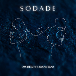Sodade by Diss Breezy, Kiddye Bonz