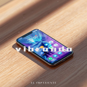 Vibrando by El Impaciente