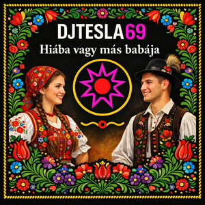 DJTESLA69 - Hiába vagy más babája