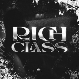 Rich Class by Amani