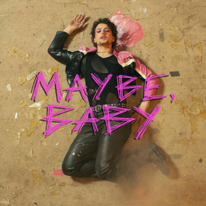 Maybe, Baby by Noah Landry