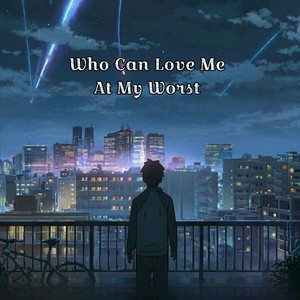 Spell Music - Who Can Love Me At My Worst