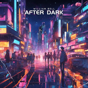 after dark by William Bell