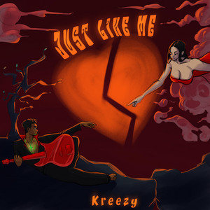 Just like me by Kreezy