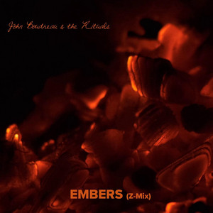 Embers (Z-Mix) by John Boudreau & the Rituals
