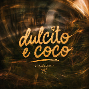 Dulcito e coco by Teologo