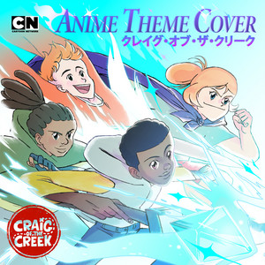 Craig of the Creek (Anime Theme Cover) – Single de Craig of the