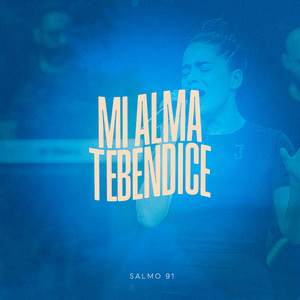 Mi Alma Te Bendice