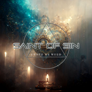 Leave Me Wild - Acoustic Version by Saint Of Sin