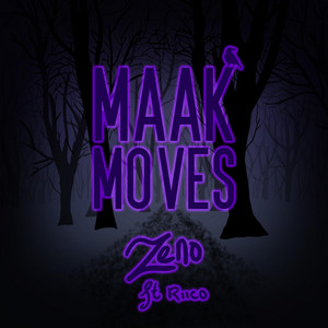 Maak Moves by Zeno, Riico
