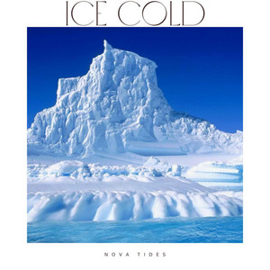 Ice Cold by Nova Tides