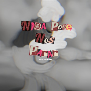 Guizasso - Nada Pode nos Parar