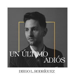 Un último adiós by Diego L. Rodríguez