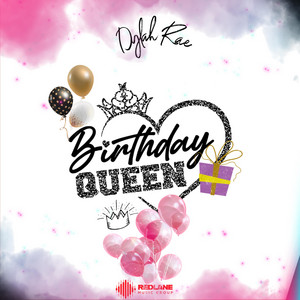 Dylah Rae - Birthday Queen