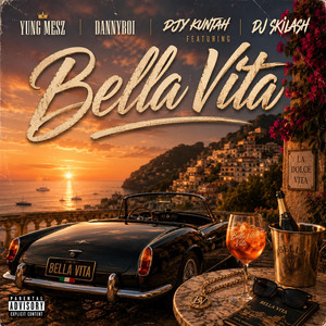Bella Vita - Dj skilash, Dannyboi & Djy kuntah Remix