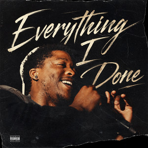 Everything I Done by bdifferent
