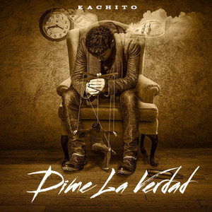 Dime La Verdad by Kachito