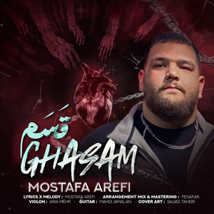 Mostafa Arefi - Ghasam