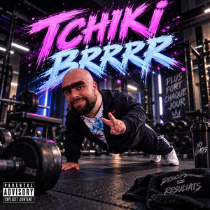 TCHIKI BRRRR by T2V