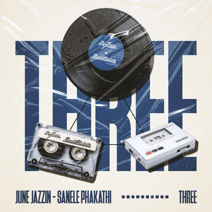 Three - Original Mix by June Jazzin, Sanele Phakathi