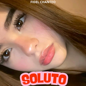 Soluto by Fidel Chanteo