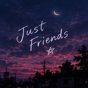 Just Friends by JAVIX BR