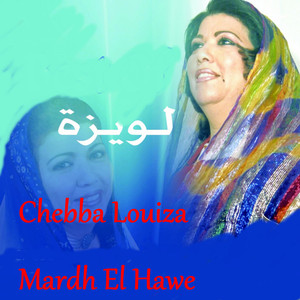 Chebba Louiza - Mardh El Hawe