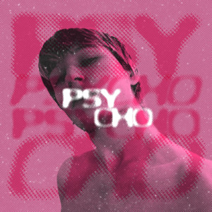 Psycho (Extended Version)