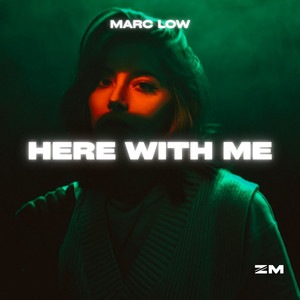 Here With Me by Marc Low