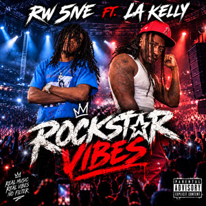 Rockstar Vibes by La Kelly, RW 5ive