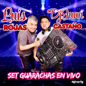 DJ Juan Castaño - Set Guarachas en Vivo Juan Castaño y Luis Rojas