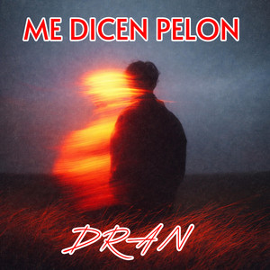 ME DICEN PELON by DRAN
