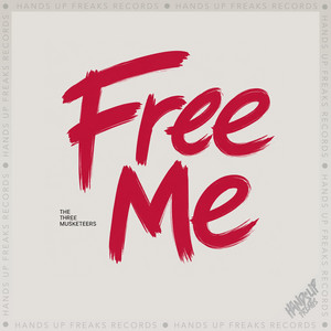 Free Me by The Three Musketeers
