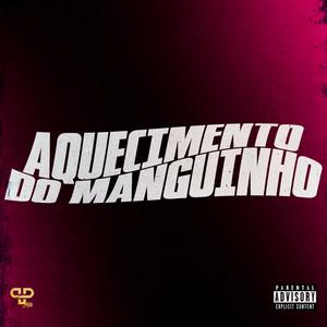 Aquecimento do Manguinho — cover art by Dj Marc Shake